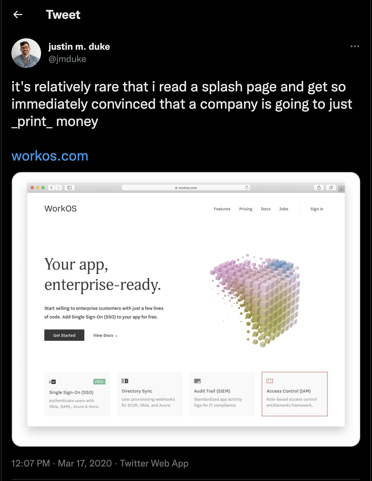 @jmduke: "it's relatively rare that i read a splash page and get so immediately convinced that a company is going to just print money" workos.com